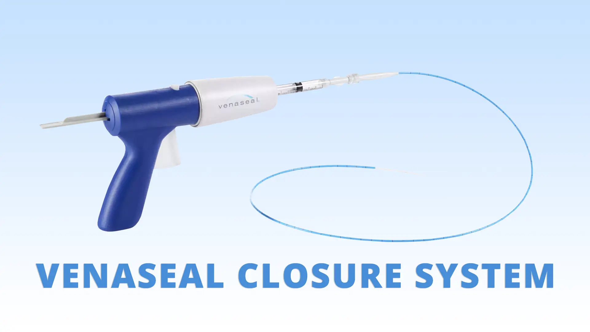 VenaSeal Closure System for Varicose Ulcer Treatment - Venous Ulcer Treatment